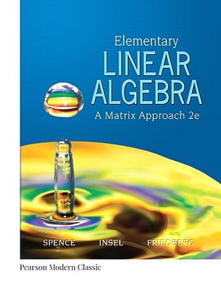 Elementary Linear Algebra (Classic Version) (Pearson Modern Classics for Adv...