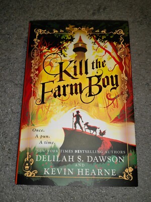 Kevin Hearne, Delilah S. Dawson - Kill The Farm Boy Book New SIGNED by both
