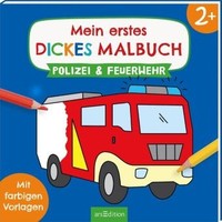 Mein Erstes Dickes Malbuch Ab 2 - Polizei & Feuerwehr | Kartoniert