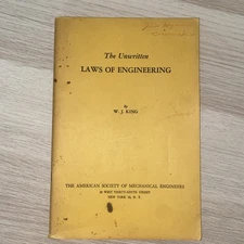 The Unwritten Laws of Engineering Engineering Study Book by  W J King Softcover