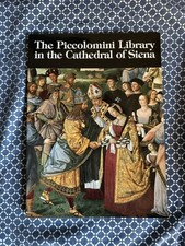 The Piccolomini Library in the Cathedral of Siena Book by Alessandro Cecchi