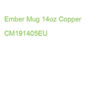 Ember Mug 14oz Copper CM191405EU (0810011401686)