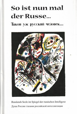 So ist nun mal der Russe, Russland Seele i Spiegel d russische Intelligenz, 2009