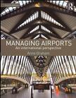 Managing Airports von Anne Graham (2013, Taschenbuch)