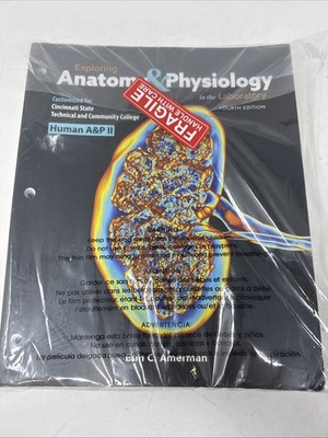 Exploring Anatomy & Physiology in the Laboratory 4E. Human A&P II. Looseleaf