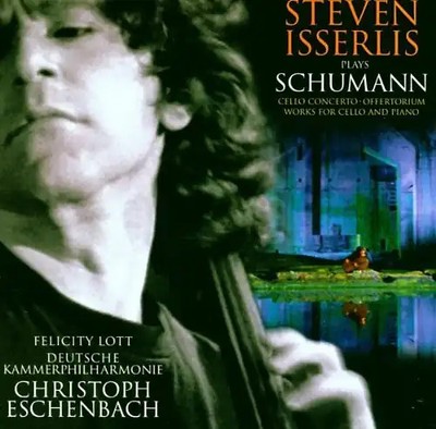 Steven Isserlis - Isserlis spielt Schumann
