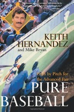 Pure Baseball by Hernandez, Keith, an, Mike Bryan, Hernandez, Keith