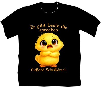 Sprüche T-Shirt Männer lustige freches Küken Funshirts Geschenk Meme Damen