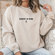 Christ is King Cross Christian Faith Gildan Jesus Sweatshirt