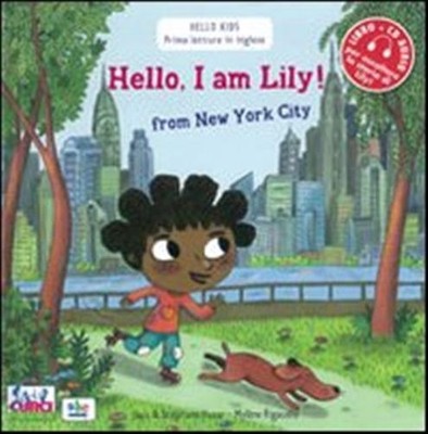 Hallo, ich bin Lily! Aus New York City. Mit Audio CD - Husar Stephane, Rigaud...