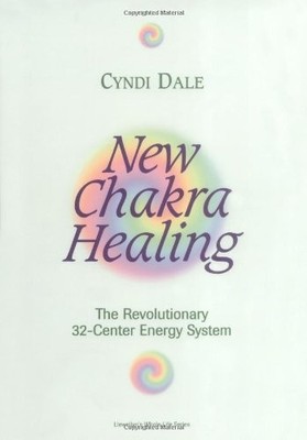 New Chakra Healing: Activate Your 32 Energy Centers (Llewellyn's Whole Life ...