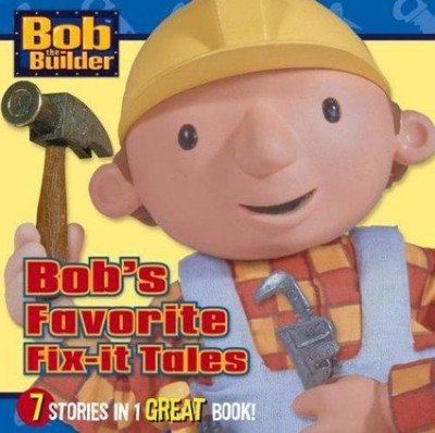Bob's Favorite Fix-It Tales Hardcover