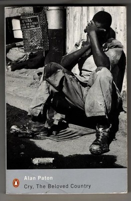 Cry, The Beloved Country : Alan Paton.