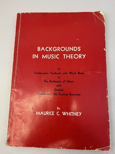 Backgrounds in Music Theory Maurice C Whitney Textbook & Workbook Ear Training - Picture 1 of 8