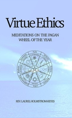 Virtue Ethics by Laurel HOLMSTROM-KEYES PAPERBACK 9781915580269