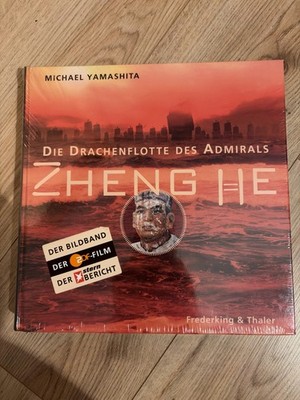 Die Drachenflotte des Admirals Zheng He: Fotograf Frederking & Thaler Rarität