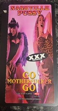 Nashville Pussy Go Mother F****R Go VHS Let Them Eat More promo rare Nine Pound