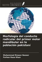 Muhammad Rizwan Nazeer (U. A.) | MorfologíA Del Conducto Radicular Del Primer...