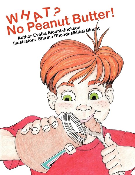 Evetta Blount-Jackson | What? No Peanut Butter! | Taschenbuch | Englisch (2011)-image