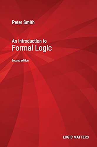 An Introduction to Formal Logic - Smith, Peter