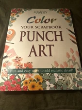 Color Your Scrapbook Punch Art: Fun and Easy Ways to Add Realist