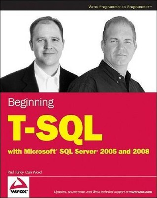 Beginning T-SQL with Microsoft SQL Server 2005 and 2008 - Paperback - GOOD