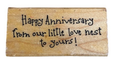 Happy Anniversary from our little love nest to yours Wooden Rubber Stamp