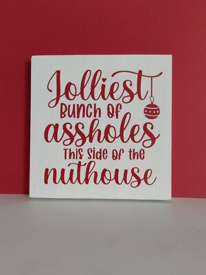 Jolliest Bunch This Side Of The Nuthouse Funny Christmas Sign Decor ...