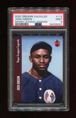 JOSH GIBSON 2020 DREAMS FULFILLED NEGRO LEAGUE LEGENDS #112 - PSA 9 MINT - HOF