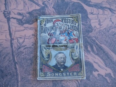SONG BOOK JOHN FOSTER'S BARNUM & LONDON GREAT CIRCUS SONGSTER 1883 DIME NOVEL