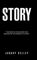 Jaquay Kelley | Story | Buch | Englisch (2015) | Gebunden | Westbow Press
