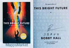 SIGNED This Bright Future: A Memoir by Bobby Hall LOGIC 1st/1st (2021,Hardcover)
