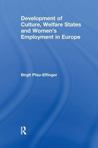 Development of Culture, Welfare States and Women's Employment... - 9781138258174