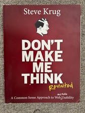Dont Make Me Think, Revisited: A Common Sense...