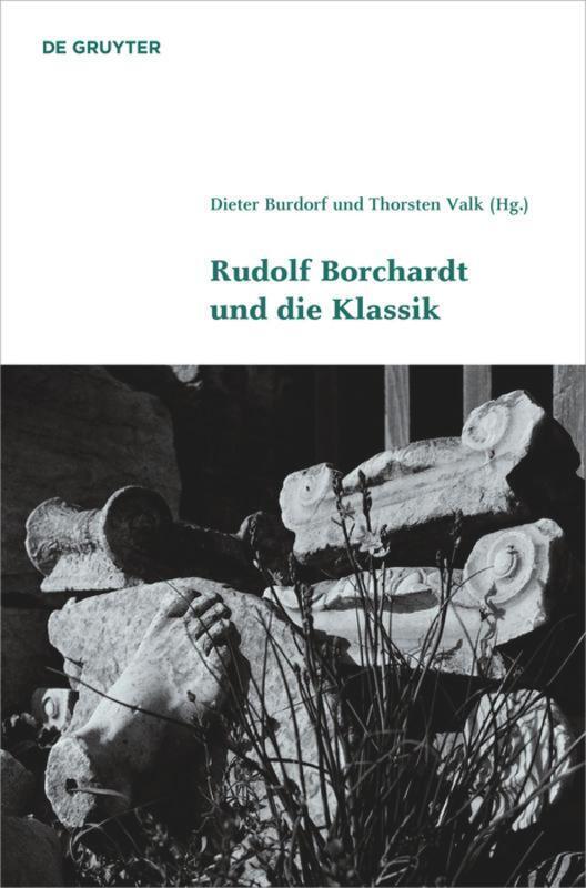 Thumbnail - Thorsten Valk (u. A.) | Rudolf Borchardt Und Die Klassik | Buch |