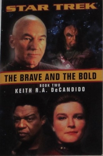 The Brave and the Bold Book Two (Star Trek) by DeCandido, Keith R. A., Acceptabl