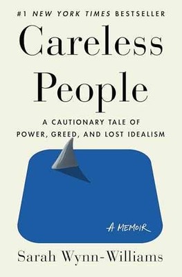 Careless People: A Cautionary - Hardcover, by Wynn-Williams Sarah - Very Good u
