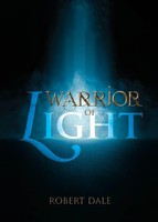 Robert Dale | Warrior Of Light | Taschenbuch | Englisch (2024)