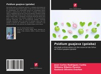 Jean Carlos Rodrigues Cunha (U. A.) | Psidium Guajava (Goiaba) | Taschenbuch