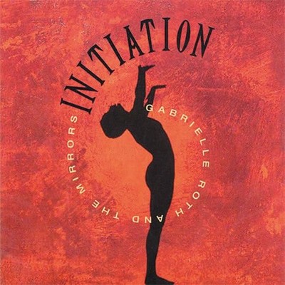 Gabrielle Roth - Initiation - Gabrielle Roth CD MBVG The Cheap Fast Free Post