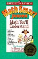 Math Smart Junior : Grade School Math Made Easy by Marcia Lerner and...