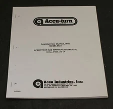 AccuTurn 8922 Combination Brake Lathe Operations and Maintenance Manual Guide