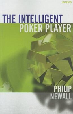 The Intelligent Poker Player by Philip Newall (2011, Trade Paperback)