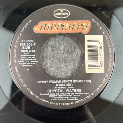 CRYSTAL WATERS Gypsy Woman (She's Homeless) 2 Mixes 45 Mercury 868 208-7 UNPLAYD