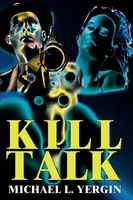Michael L. Yergin | Kill Talk | Taschenbuch | Englisch (2002) | iUniverse