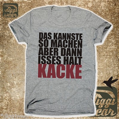 DAS KANNSTE SO MACHEN ABER DANN ISSES HALT KACKE | HATER | ARBEIT | FUN S-XXL