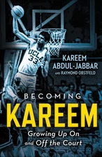 Becoming Kareem: Growing Up On and Off the Court - paperback Abdul-Jabbar, K...