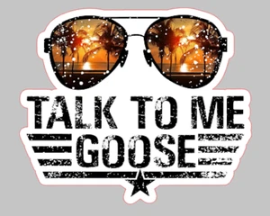 Top Gun Talk to me Goose Self Adhesive Vinyl Sticker