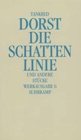 Die Schattenlinie Und Andere StüCke | Tankred Dorst | Deutsch | Buch | 374 S.