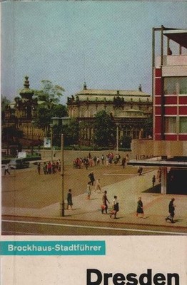 Dresden. Herbert Wotte ; Wolfgang Göthel ; Siegfried Hoyer. [Zeichngn d. Kt.: Ru